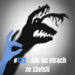 Obrázek epizody 132: Jak na strach ze závisti