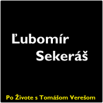 Obrázek epizody Po Živote s Tomášom Verešom #90 - Ľubomír Sekeráš