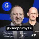 Obrázek epizody 111: Bohuslav Přikryl & Tomáš Novák – Kombinace nových technologií pomůže dostat průmysl do úplně nových dimenzí