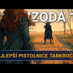 Obrázek epizody Nejlepší pistolnice Tarkrocku | Kampaň 3 - Na tahu | Epizoda 17