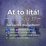 Obrázek epizody 37: Jak začít s discgolfem?