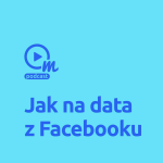 Obrázek epizody Jak vysosat z Facebooku ta nejdůležitější data?