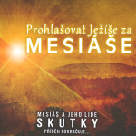 Obrázek epizody Skutky 14: Prohlašovat Ježíše za Mesiáše - Bohuslav Wojnar(28.2.2016)