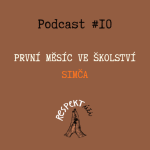 Obrázek epizody Respektúči #10 (Simči první měsíc ve školství)