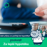 Obrázek epizody 79. Jaké příjmy se počítají do hypotéky?