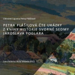 Obrázek epizody Petra Plášilová čte ukázky z knihy Historie Svorné Sedmy Jaroslava Foglara