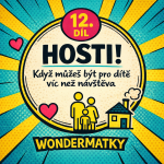 Obrázek epizody 12. HOSTI! Když můžeš být pro dítě víc než návštěva