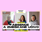 Obrázek epizody 28: Absence a zameškané učivo
