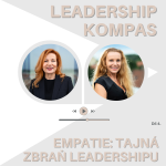 Obrázek epizody #4 Leadership Kompas - Empatie: tajná zbraň Leadershipu