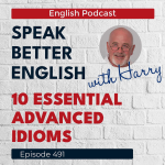 Obrázek epizody Speak Better English with Harry | Episode 491