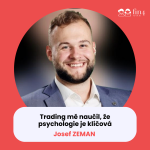 Obrázek epizody #56 – Trading mě naučil, že psychologie je klíčová: Josef Zeman
