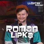 Obrázek epizody Lužifčák #268 Roman Lipka - Pri písaní scenára hry musíš myslieť na to, čo všetko sa môže pokaziť