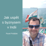 Obrázek epizody #34 Jak uspět s byznysem v Indii – Pavel Polášek