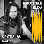 Obrázek epizody Krotitelé slov: Vratislav Kadlec