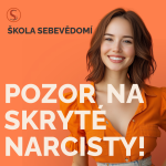 Obrázek epizody Skrytý narcismus: Na co si dát pozor? ⚠️ (E88)