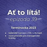 Obrázek epizody 39: Termínovka českých turnajů v roce 2023