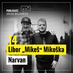 Obrázek epizody Publicast #14: Libor „Mikeš“ Mikoška | Narvan