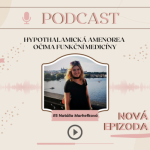 Obrázek epizody #9 Hypothalamická amenorea očima funkční medicíny - Natália Marhefková