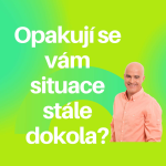 Obrázek epizody Opakují se vám věci stále dokola? Poznejte proč.