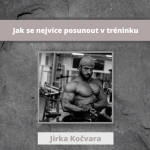Obrázek epizody Jak se nejvíce posunout v tréninku | Ft. Jirka Kočvara
