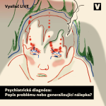 Obrázek epizody #35 Psychiatrická diagnóza. Popis problému nebo generalizující nálepka?