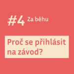 Obrázek epizody #4 Proč se přihlásit na závod?
