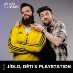 Obrázek epizody #28 JÍDLO, DĚTI & PLAYSTATION: Aneb jak přežít první měsíce rodičovství