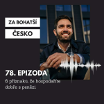 Obrázek epizody #78 6 příznaků, že hospodaříte dobře s penězi