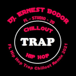 Obrázek epizody DJ. Ernest Bodor - FL Hip Hop Trap Chillout Remix 2021