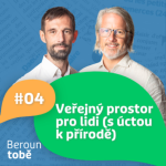 Obrázek epizody Veřejný prostor pro lidi (s úctou k přírodě)