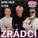 Obrázek epizody SPIN TALK: ZRÁDCI SPECIÁL - KAROL A JURA. ZABITÁ A VYHLASOVANÝ.