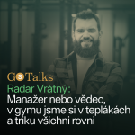 Obrázek epizody GS Talks #46 - Radar Vrátný:  Manažer nebo vědec, v gymu jsme si v teplákách a triku všichni rovni