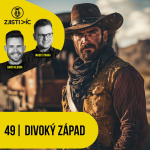 Obrázek epizody 49 - Život na divokém západě