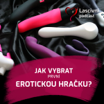 Obrázek epizody 25. díl - Jak vybrat první erotickou hračku? Máme s tím 14 let zkušeností...