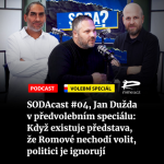 Obrázek epizody SODAcast #04, Jan Dužda v předvolebním speciálu: Když existuje představa, že Romové nechodí volit, politici je ignorují