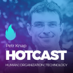 Obrázek epizody HOTCAST - Petr Knap o digitálních inovacích, transformaci byznysu a kompetencích budoucnosti