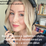 Obrázek epizody #28 - Back to Basics: 4 nejčastější chyby, které sabotují ženské zdraví po čtyřicítce - a co s tím dělat