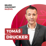 Obrázek epizody Drucker: Živnostníkom sme konsolidáciou nespravili nič. Snažili sme sa ochrániť najzraniteľnejších