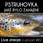 Obrázek epizody Přívlač Live #82 - Pstruhové zahájení - bylo to velký!