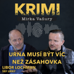 Obrázek epizody Libor Lochman - URNA musí být víc než jen zásahovka