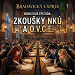 Obrázek epizody Bonusová epizoda - Zkoušky NKÚ a O.V.C.E.