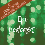 Obrázek epizody Epi podcast 2 - S Marií Jurkovou o vaření bez cukru, bez lepku a bez mléka