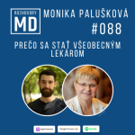 Obrázek epizody #88 Monika Palušková - Prečo sa stať všeobecným lekárom