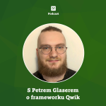 Obrázek epizody O frameworku Qwik s Petrem Glaserem