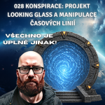 Obrázek epizody 028 Konspirace: projekt Looking Glass a manipulace časových linií