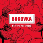 Obrázek epizody Bokovka (Barbora Vajsejtlová) - vyjde 20. 8. 2020