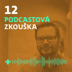 Obrázek epizody 12 Mají etapové hry místo na táborech? Výchovné zamyšlení s Dančisem | Podcastová zkouška