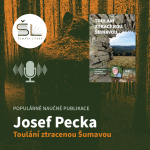 Obrázek epizody „Toulání ztracenou Šumavou“ – Josef Pecka