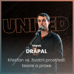 Obrázek epizody Marek Drápal - Křesťan vs. životní prostředí: teorie a praxe