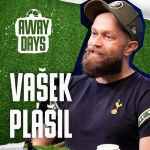 Obrázek epizody O Kinském v Tottenhamu nebo nejrychleji načepovaném pivě na stadionu - Vašek Plášil | Away Days #24